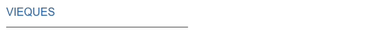 VIEQUES
http://www.eaveslaw.com/Publish/Pages/Vieques.html