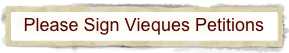 Please Sign Vieques Petitions